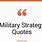Military Strategy Quotes