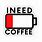 Need Coffee Battery