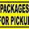 Package Pick Up Sign