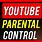 Parental Controls On YouTube