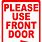 Please Use Front Entrance Sign