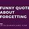 Quotes About Forgetting