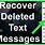 Retrieving Deleted Text Messages