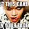 Rihanna Cake Meme