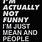 Sassy Quotes Funny People