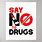Say No to Drugs Sign