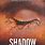 Shadow Me Book