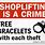 Shoplifting Is a Crime Sign