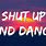 Shut Up and Dance Lyrics