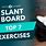 Slant Board Workout