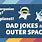 Space Dad Jokes
