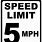 Speed Limit Miles per Hour Signs