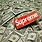 Supreme Wallpaper with Money
