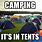 Tent Meme