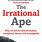 The Irrational Ape Book