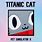 Titanic Cat Ps99
