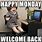 Welcome Back Monday Meme
