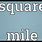What Is Square Miles