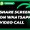 Whats App ScreenShare