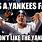 Yankees Fan Application Meme