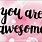 You Are Awesome Cards