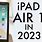 iPad Air 2023