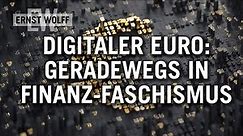 Digitaler Euro: Geradewegs in den Finanz-Faschismus - Ernst Wolff [Aktueller Kommentar 19.06.23]