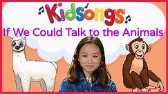 Talk to the Animals | Kidsongs | 5 LIttle Monkeys | Hound Dog | Best Kids Songs Videos | PBS Kids