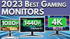 Best Gaming Monitor 2023 | Buying Guide for 1080p, 1440p, 4K | PC PS5 XBox