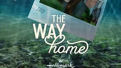 The Way Home: Season 1 Episode 5 Don't Dream It's Over