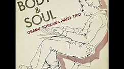 Osamu Ichikawa Piano Trio - Body & Soul - Jpn Diskport SE-3124 1980 LP FULL
