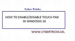 HOW TO ENABLE OR DISABLE TOUCHPAD/MOUSE IN WINDOWS 10