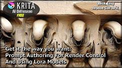 Krita AI, Prompt Authoring for Render Control and using Lora Models