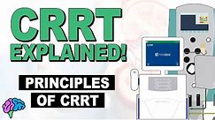 Principles of CRRT Therapy - CRRT Explained!