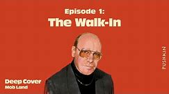Episode 1: The Walk-In | Deep Cover: Mob Land