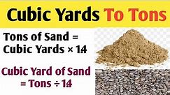 To convert Cubic Yards to Tons | To convert Tons to cubic yards