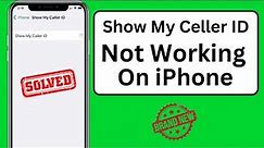 Fixed: Show My Caller ID iPhone not Working iOS 17
