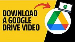 How to Download a Google Drive Video | 2024 (Step by Step)