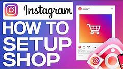 How To Set Up Instagram Shop (2024) Full Guide