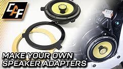 AVOID flimsy! Making THICK Custom Speaker Adapters