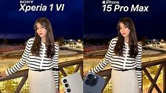 Sony Xperia 1 VI VS iPhone 15 Pro Max Camera Test Comparison