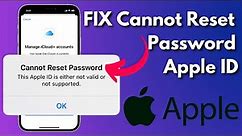 Fix Cannot Reset Password This Apple ID is either not valid or not supported