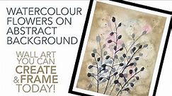 Simple Watercolour Flowers on Abstract Background - Easy Wall Art Perfect for Framing!