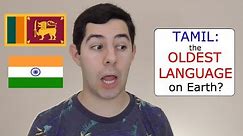 Is Tamil the OLDEST Language in the World?