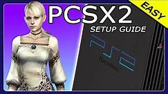 EASY PCSX2 Tutorial and Setup Guide! ~ PS2 Emulator for PC