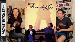 French Kiss | Movie Review | MovieBitches Retro Review Ep 6