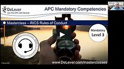 DeLever APC Masterclass: RICS Rules of Conduct #1 The Rules and Behaviours (24 hours)