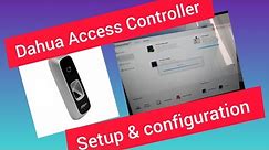 Access controller Setup | Dahua Access Controller Configuration & Setup