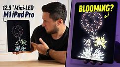 Is the M1 iPad Pros Mini-LED Display BLOOMING an Issue?!