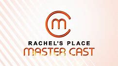 Rachels Place Master Cast
